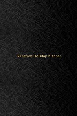 Book cover for Vacation Holiday Planner