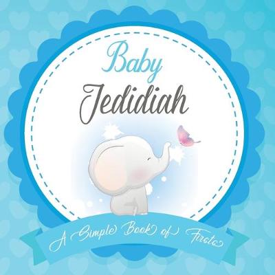 Book cover for Baby Jedidiah A Simple Book of Firsts