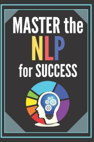 Cover of Master the Nlp for Success!