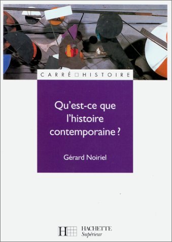 Book cover for Qu'est-ce Que L'histoire Contemporaine?