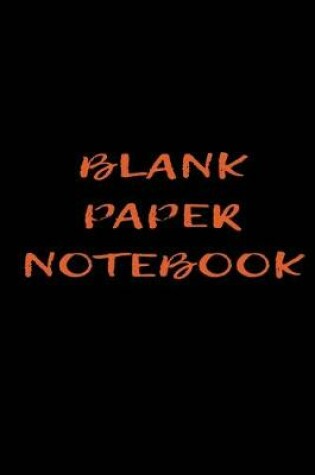 Cover of Blank Paper Notebook