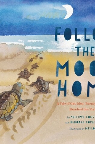 Follow the Moon Home