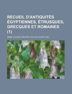 Book cover for Recueil D'Antiquites Egyptiennes, Etrusques, Grecques Et Romaines (1)