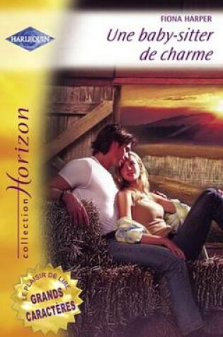 Cover of Une Baby-Sitter de Charme (Harlequin Horizon)