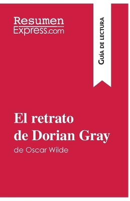 Book cover for El retrato de Dorian Gray de Oscar Wilde (Guía de lectura)