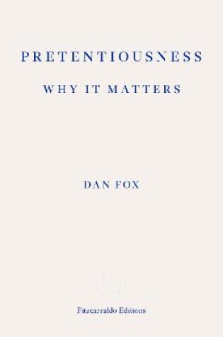 Cover of Pretentiousness: Why it Matters