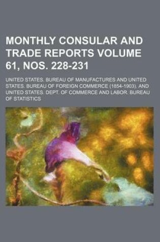 Cover of Monthly Consular and Trade Reports Volume 61, Nos. 228-231
