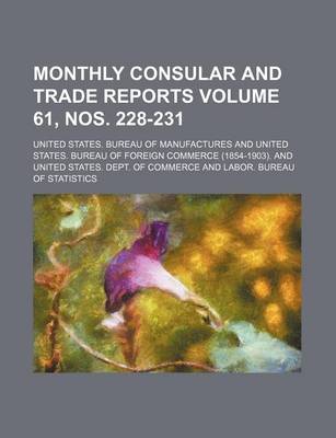 Book cover for Monthly Consular and Trade Reports Volume 61, Nos. 228-231