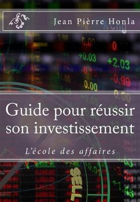 Book cover for Guide pour reussir son investissement