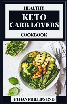 Book cover for Healthy Keto Carb Lovers Cookbook