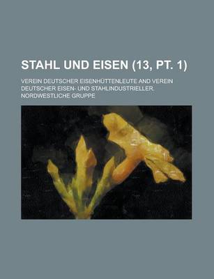 Book cover for Stahl Und Eisen (13, PT. 1 )