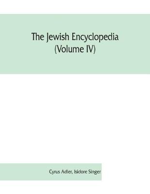 Book cover for The Jewish encyclopedia (Volume IV)