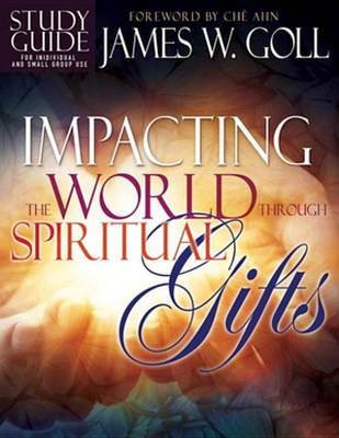 Book cover for Impacting the World Through Spiritual Gifts Study Guide