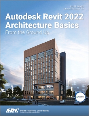 Book cover for Autodesk Revit 2022 Architecture Basics