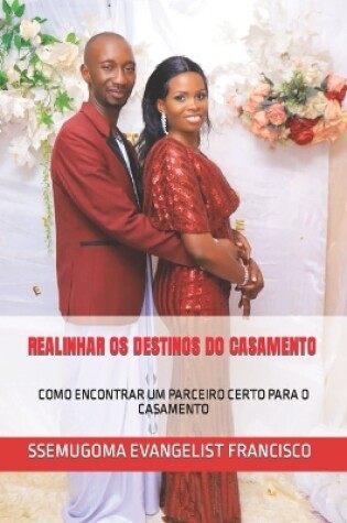 Cover of Realinhar OS Destinos Do Casamento