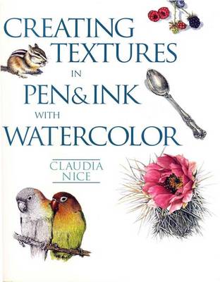 Book cover for Creating Textures in Pen & Ink with Watercolor