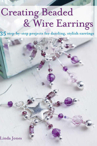 Cover of Creating Beaded & Wired Earrings