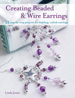 Book cover for Creating Beaded & Wired Earrings