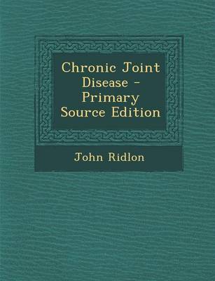 Book cover for Chronic Joint Disease - Primary Source Edition