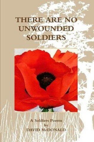 Cover of There are No Unwounded Soldiers