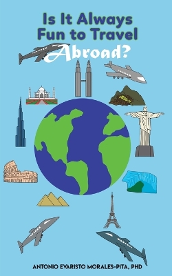 Book cover for Is It Always Fun to Travel Abroad?