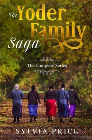 Cover of The Yoder Family Saga (An Amish Romance)