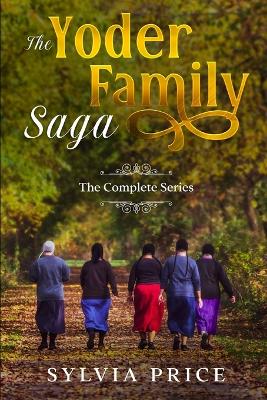 Book cover for The Yoder Family Saga (An Amish Romance)