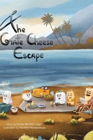 Cover of The Grate Cheese Escape