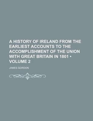 Book cover for A History of Ireland from the Earliest Accounts to the Accomplishment of the Union with Great Britain in 1801 (Volume 2)