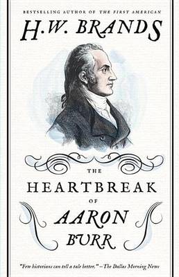 Cover of Heartbreak of Aaron Burr