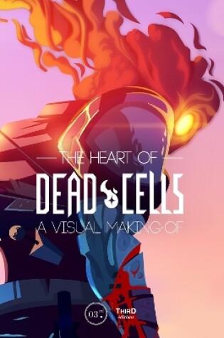 Cover of The Heart of Dead Cells: A Visual Making-Of