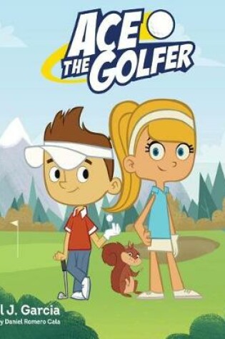 Cover of Ace the Golfer