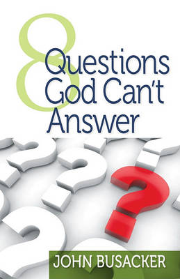 Book cover for 8 Questions God Can't Answer