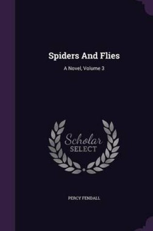 Cover of Spiders and Flies