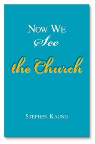 Cover of Now We See the Church