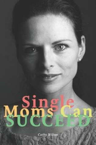 Cover of Single Moms Can Succeed