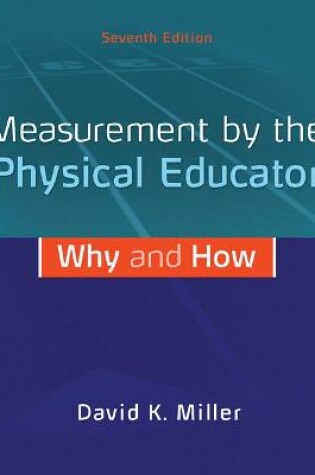 Cover of Looseleaf for Measurement by the Physical Educator: Why and How