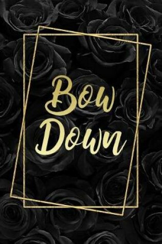Cover of Bow Down