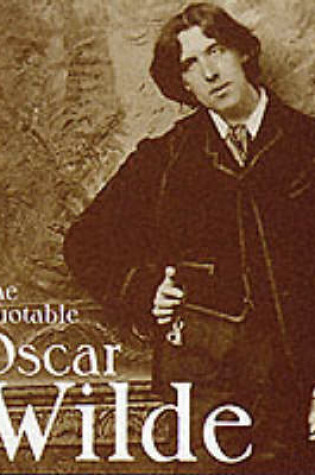 Cover of The Quotable Oscar Wilde