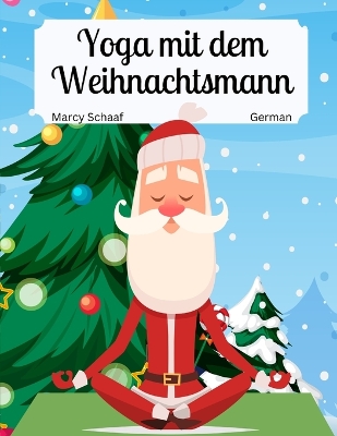 Book cover for Yoga mit dem Weihnachtsmann (German) Yoga with Santa