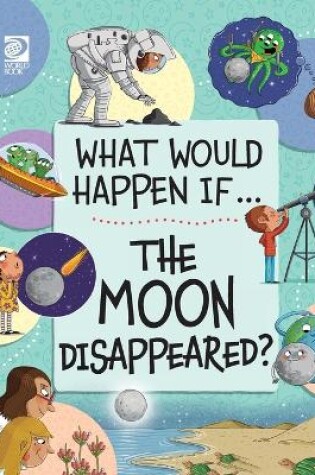 Cover of The Moon Disappeared?