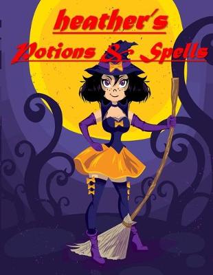 Book cover for Heather's Potions & Spells