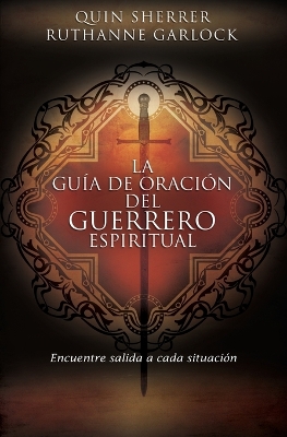 Book cover for La guía de oración del guerrero espiritual