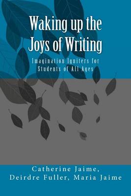 Book cover for Waking up the Joys of Writing