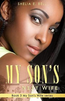 Book cover for My Son's Next Wife