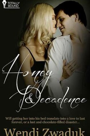 Cover of Honey and Decadence