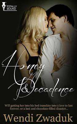 Book cover for Honey and Decadence