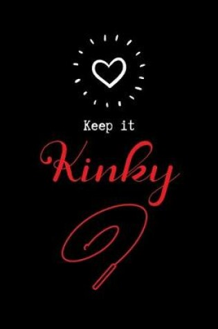 Cover of Keep it Kinky