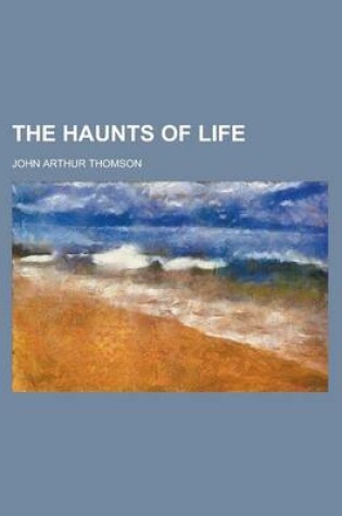 Cover of The Haunts of Life