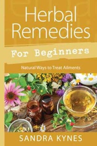 Cover of Herbal Remedies for Beginners